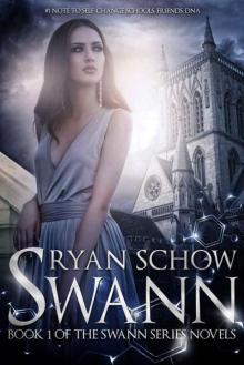 Swann: A Contemporary Young Adult SciFi/Fantasy (Swann Series Book 1)