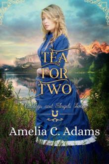 Tea For Two (Cowboys & Angels Book 15) Read online