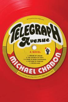 Telegraph Avenue: A Novel Read online