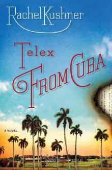 Telex From Cuba Read online