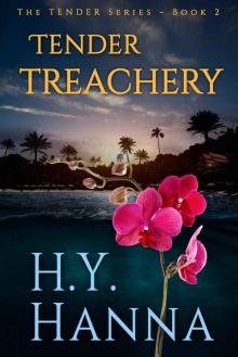 TENDER TREACHERY (Mystery Romance): The TENDER Series ~ Book 2 Read online