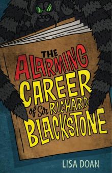 The Alarming Career of Sir Richard Blackstone Read online