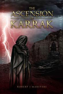 The Ascension of Karrak (Karrak Trilogy Part One)