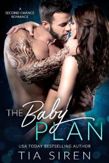 The Baby Plan: A Second Chance Romance Read online