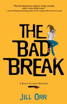 The Bad Break Read online