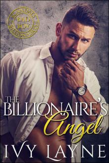 The Billionaire's Angel (Scandals of the Bad Boy Billionaires Book 7) Read online
