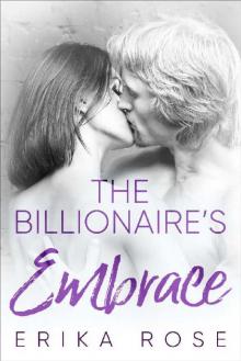 The Billionaire's Embrace: A Billionaire Romance (The Hampton Billionaires Book 2) Read online