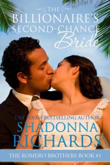 The Billionaire's Second-Chance Bride (The Romero Brothers, #1) Read online