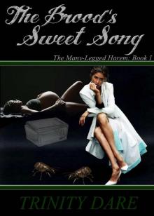 The Brood's Sweet Song (The Many-Legged Harem Book 1)