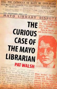 The Curious Case of the Mayo Librarian