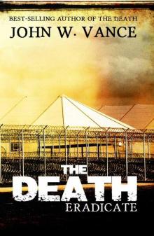 The Death Trilogy (Book 2): The Death: Eradicate