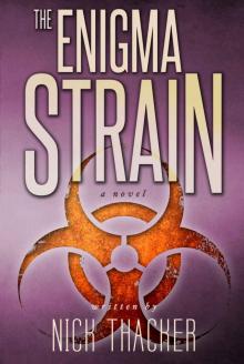 The Enigma Strain (Techno Thriller Science Fiction Best Sellers): Military Science Fiction Technothriller (Harvey Bennett Thrillers Book 1) Read online