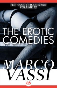 The Erotic Comedies (Vassi Collection Volume XI) Read online