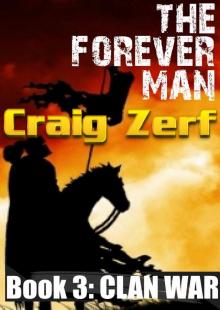 The Forever Man: Clan War Read online