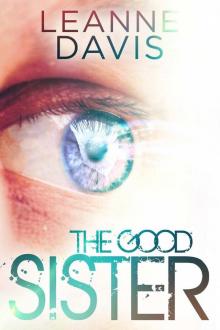 The Good Sister (Sister Series, #2) Read online
