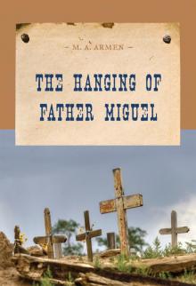 The Hanging of Father Miguel Read online