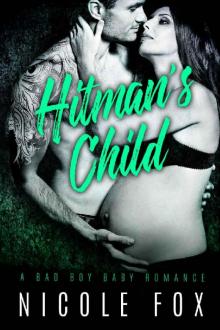 THE HITMAN'S CHILD: A Dark Bad Boy Baby Romance Read online