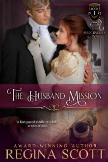The Husband Mission (The Spy Matchmaker Book 1)
