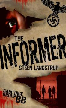 The Informer (Sabotage Group BB) Read online