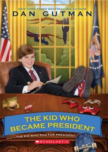 The Kid Who Became President Read online