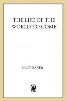 The Life of the World to Come (Company) Read online