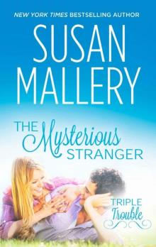 The Mysterious Stranger (Triple Trouble) Read online
