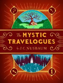 The Mystic Travelogues (Volume 1) Read online