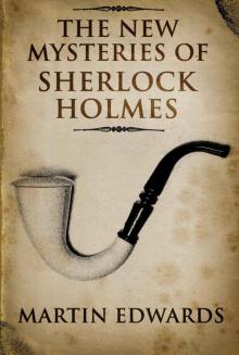 The New Mysteries of Sherlock Holmes Read online