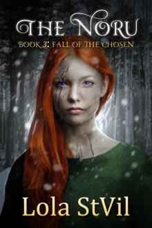 The Noru 3 : Fall Of The Chosen (The Noru Series, Book 3) Read online
