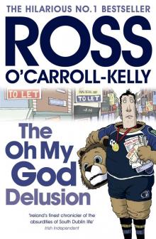The Oh My God Delusion Read online