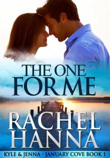 The One For Me - January Cove Book 1 Read online