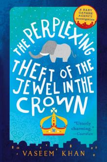 The Perplexing Theft of the Jewel in the Crown Read online