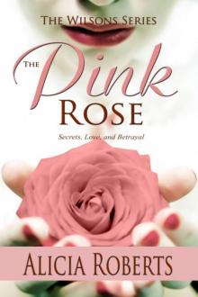 The Pink Rose: Secrets, Love and Betrayal Read online