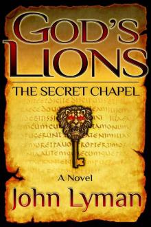 The Secret Chapel (god's lions) Read online