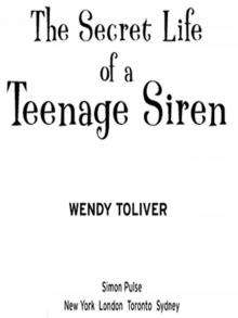 The Secret Life of a Teenage Siren Read online