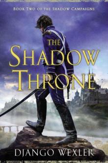 The Shadow Throne: Book Two of the Shadow Campaigns