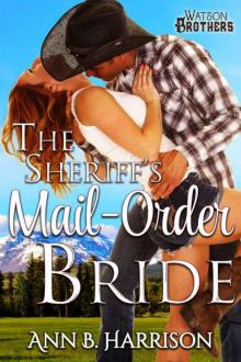 The Sheriff's Mail-Order Bride (The Watson Brothers #2) Read online