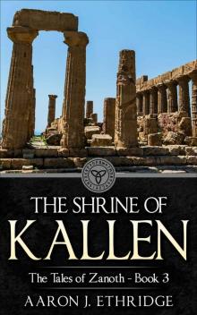The Shrine of Kallen (The Tales of Zanoth Book 3) Read online