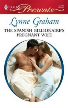 The Spanish Billionaire’s Pregnant Wife Read online