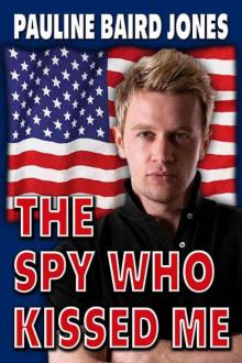 The Spy Who Kissed Me Read online