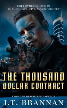 THE THOUSAND DOLLAR CONTRACT: Colt Ryder Is Back In His Most Explosive Adventure Yet! Read online