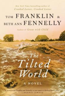 The Tilted World: A Novel Read online