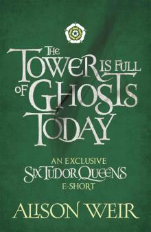 The Tower Is Full of Ghosts Today Read online