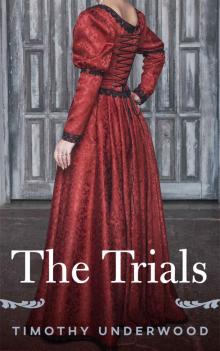 The Trials: A Pride and Prejudice Story Read online