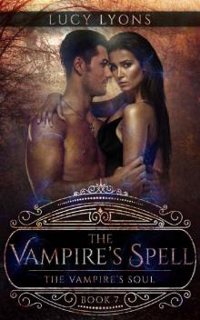 The Vampire's Spell: The Vampire's Soul (Book 7)