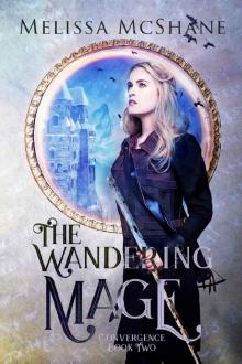 The Wandering Mage (Convergence Book 2) Read online