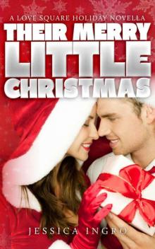 Their Merry Little Christmas (Love Square) Read online