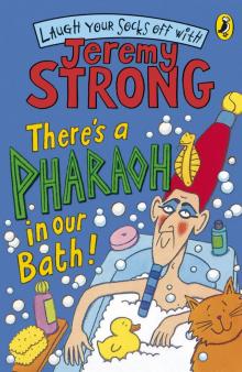 There's A Pharaoh In Our Bath! Read online