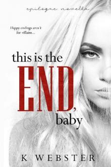 This is the End, Baby (War & Peace Book 7) Read online