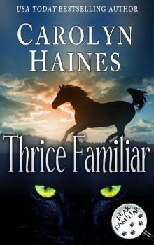 Thrice Familiar (Fear Familiar Book 3) Read online